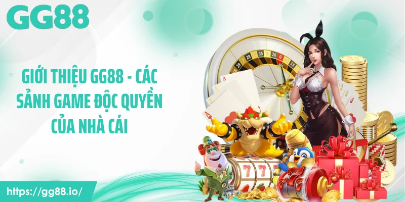 Giới thiệu GG88 - Các sảnh game độc quyền của nhà cái