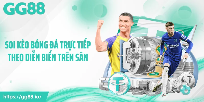 Soi kèo bóng đá trực tiếp theo diễn biến trên sân